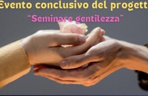“Seminare Gentilezza”: a Corato l’evento finale del progetto che ha coinvolto scuole e comunità “Seminare Gentilezza”, il progetto educativo promosso dalla FIDAPA BPW Italy – Sezione di Corato.