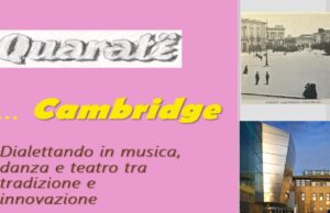 Da Quaratë… a Cambridge: dialettando in musica, danza e teatro tra tradizione e innovazione