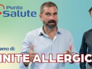 (Video) Punto Salute. Parliamo di Rinite allergica: cause, sintomi e prevenzione